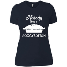 Load image into Gallery viewer, Nobody Likes a Soggy Bottom