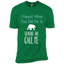 Load image into Gallery viewer, I HEARD WHAT YOU DID FOR A KLONDIKE BAR CALL ME