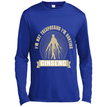 Load image into Gallery viewer, I'm Not Trespassing I'm Hunting Ginseng