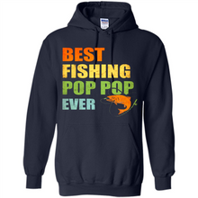 Load image into Gallery viewer, Best Fishing Pop Pop Ever - Fisherman # Pukas store