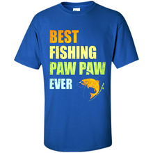 Load image into Gallery viewer, Best Fishing Paw Paw Ever - Fisherman # Pukas store