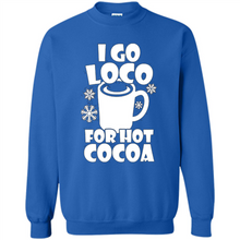Load image into Gallery viewer, I Go Loco Hot for Hot Cocoa T-shirts, Funny Cocoa Christmas