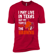 Load image into Gallery viewer, I May Live In Texas But My Team Is The Browns