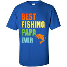 Load image into Gallery viewer, Best Fishing Papa Ever - Fisherman # Pukas store