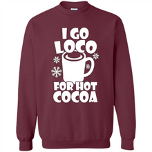 Load image into Gallery viewer, I Go Loco Hot for Hot Cocoa T-shirts, Funny Cocoa Christmas