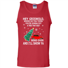 Load image into Gallery viewer, Hey Griswold where are you going to put a tree that big