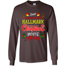Load image into Gallery viewer, I Just Wanna Watch Hallmark Christmas Movie All Day Sweatshirt