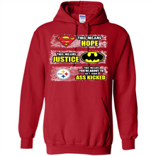 Load image into Gallery viewer, PITTSBURGH STEELERS SUPERMAN MEANS HOPE BATMAN