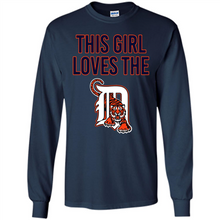 Load image into Gallery viewer, This girl loves the Detroit Tigers team shirt Sweatshirt DORABLE SHIRT