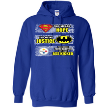 Load image into Gallery viewer, PITTSBURGH STEELERS SUPERMAN MEANS HOPE BATMAN