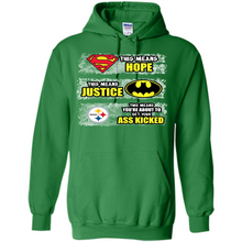 Load image into Gallery viewer, PITTSBURGH STEELERS SUPERMAN MEANS HOPE BATMAN