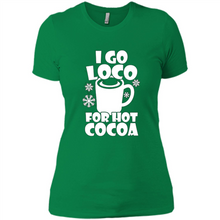 Load image into Gallery viewer, I Go Loco Hot for Hot Cocoa T-shirts, Funny Cocoa Christmas