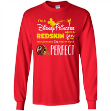 Load image into Gallery viewer, I'm a Disney Princess and a Redskin fan which means I'm pretty
