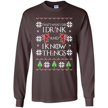 Load image into Gallery viewer, That’s What I Do I Drink And I Know Things Christmas sweater