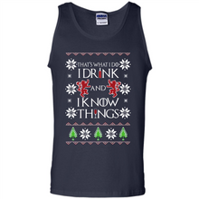 Load image into Gallery viewer, That’s What I Do I Drink And I Know Things Christmas sweater
