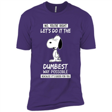 Load image into Gallery viewer, Snoopy Let's Do It The Dumbest Way Possible