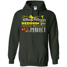 Load image into Gallery viewer, I'm a Disney Princess and a Redskin fan which means I'm pretty