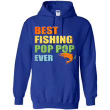 Load image into Gallery viewer, Best Fishing Pop Pop Ever - Fisherman # Pukas store