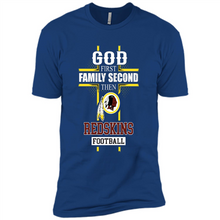 Load image into Gallery viewer, God First Family Second Then Washington Redskins Football