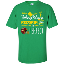 Load image into Gallery viewer, I'm a Disney Princess and a Redskin fan which means I'm pretty