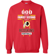 Load image into Gallery viewer, God First Family Second Then Washington Redskins Football