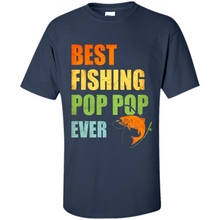 Load image into Gallery viewer, Best Fishing Pop Pop Ever - Fisherman # Pukas store