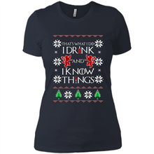 Load image into Gallery viewer, That’s What I Do I Drink And I Know Things Christmas