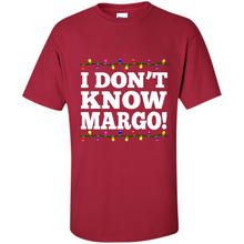 Load image into Gallery viewer, I Don't Know Margo! - Christmas Vacation