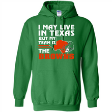 Load image into Gallery viewer, I May Live In Texas But My Team Is The Browns