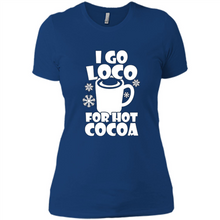 Load image into Gallery viewer, I Go Loco Hot for Hot Cocoa T-shirts, Funny Cocoa Christmas