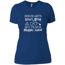 Load image into Gallery viewer, Hogwarts Wasn't Hiring So I Teach Muggles Harry Potter Teacher