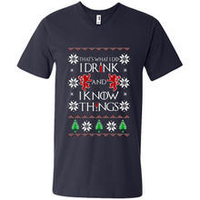 Load image into Gallery viewer, That’s What I Do I Drink And I Know Things Christmas