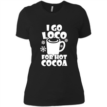 Load image into Gallery viewer, I Go Loco Hot for Hot Cocoa T-shirts, Funny Cocoa Christmas