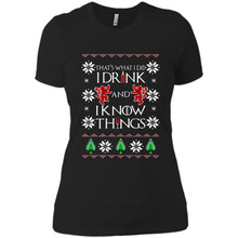 Load image into Gallery viewer, That’s What I Do I Drink And I Know Things Christmas