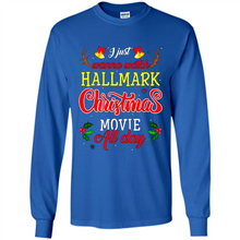 Load image into Gallery viewer, I Just Wanna Watch Hallmark Christmas Movie All Day Sweatshirt