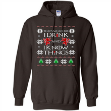 Load image into Gallery viewer, That’s What I Do I Drink And I Know Things Christmas